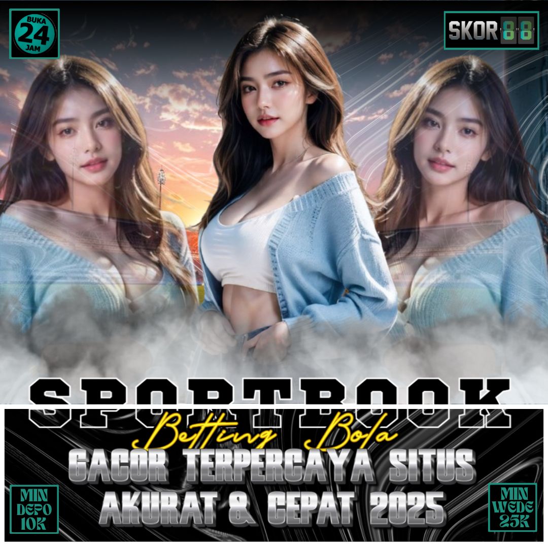 SKOR88 - Betting Bola Gacor Terpercaya Situs Akurat & Cepat 2025